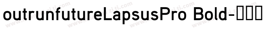 outrunfutureLapsusPro Bold字体转换